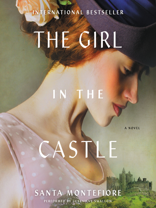 Title details for The Girl in the Castle by Santa Montefiore - Available